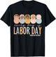 Every Day Is Labor Day, Labor and Delivery Nurse T-Shirt - T-Shirt | Black