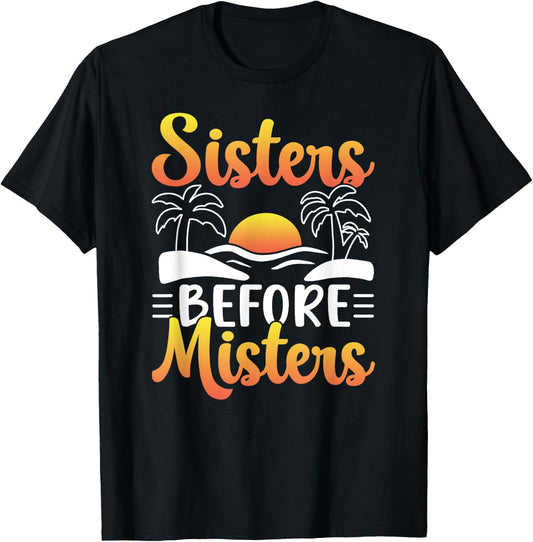 Sisters Before Misters Girl Cute Girl's Trip Girls Trip T-Shirt - T-Shirt | Black
