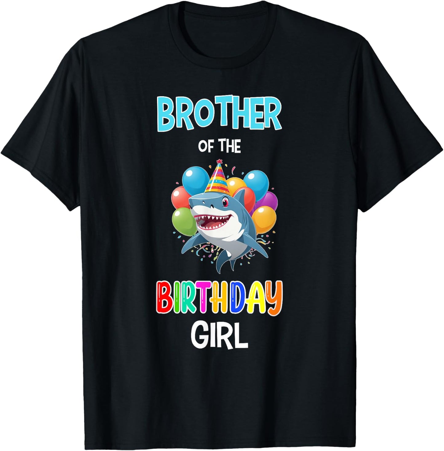 Brother of the Birthday Girl Shark Brother Shark Birthday T-Shirt - T-Shirt | Black