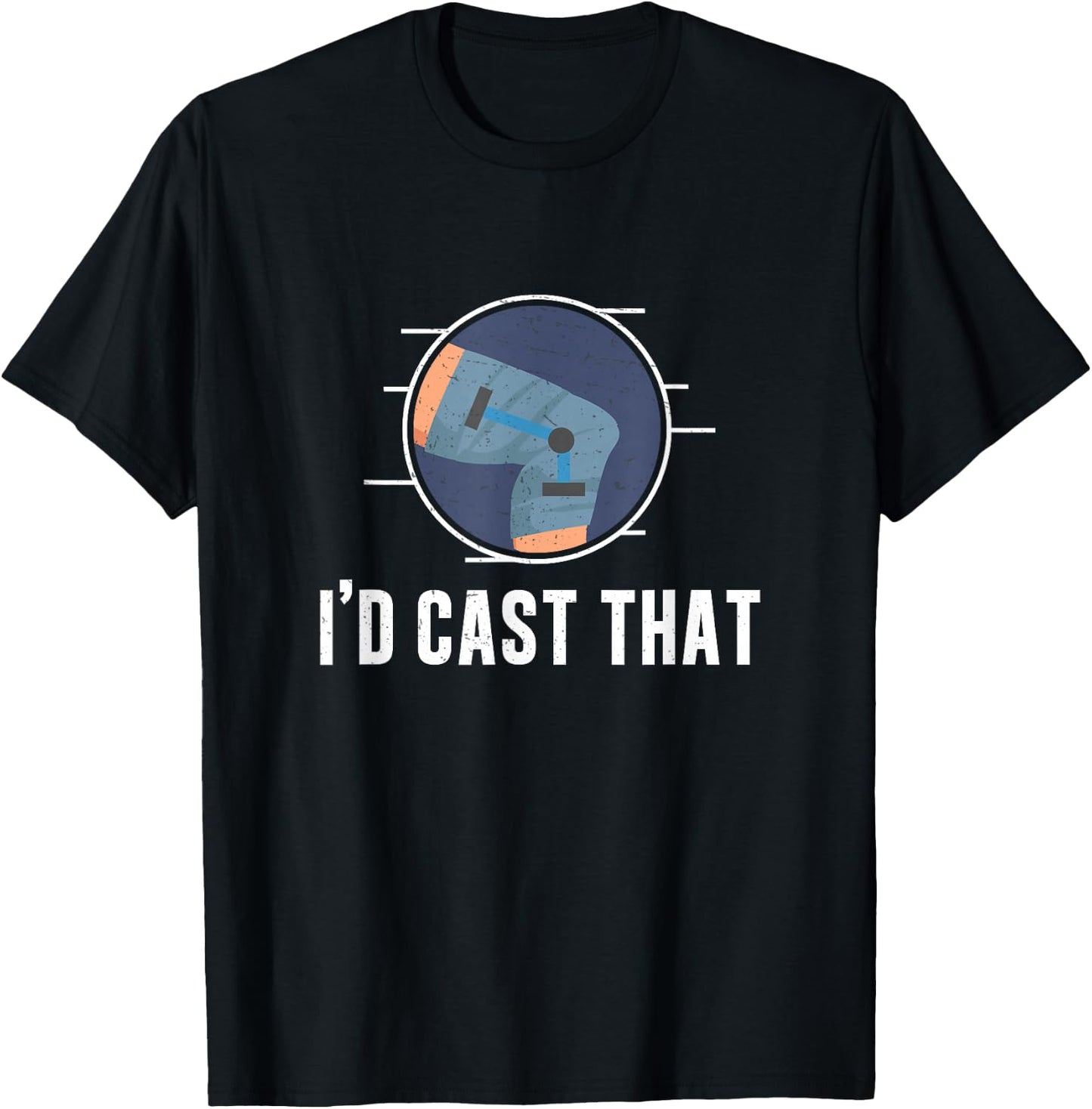 Orthopedic Technician I'd Cast That Orthopedic Surgeon T-Shirt - T-Shirt | Black