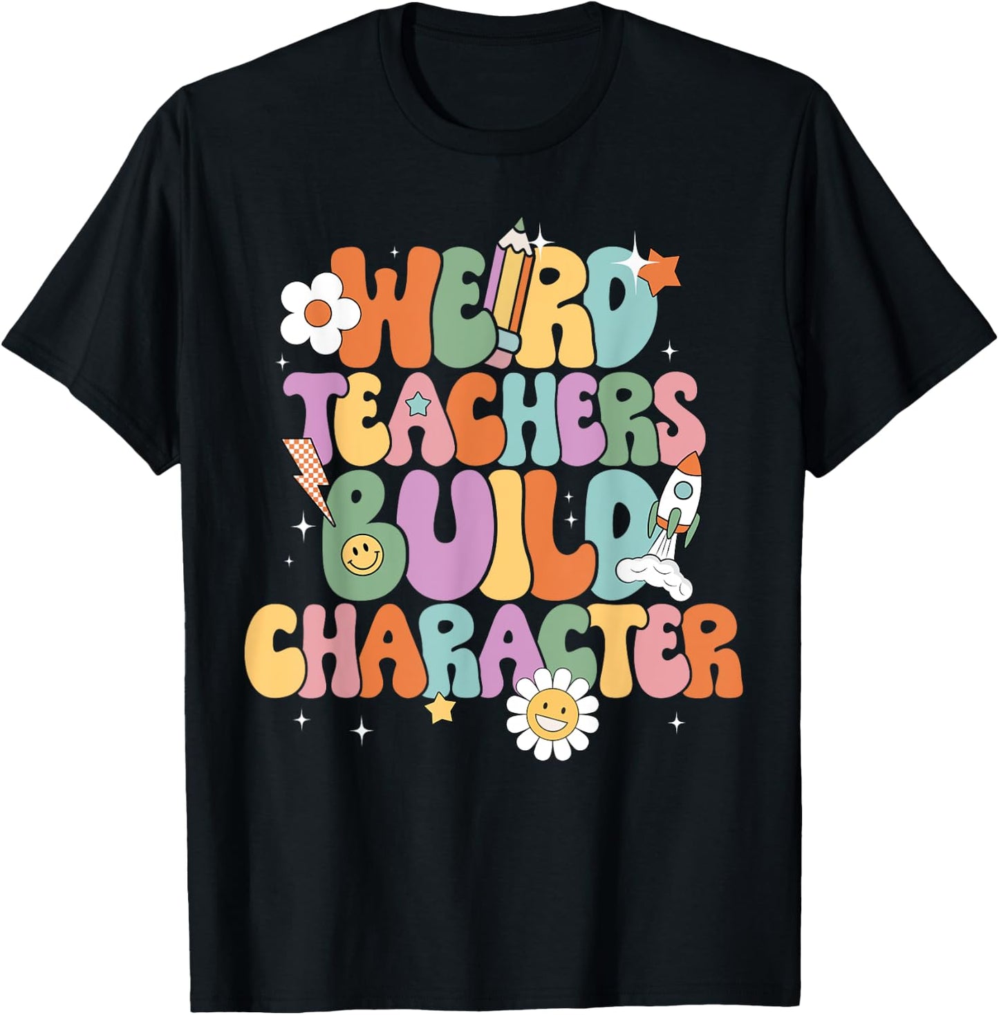 Groovy Weird Teachers Build Character Back to School Men Women Kids T-Shirt - T-Shirt | Black