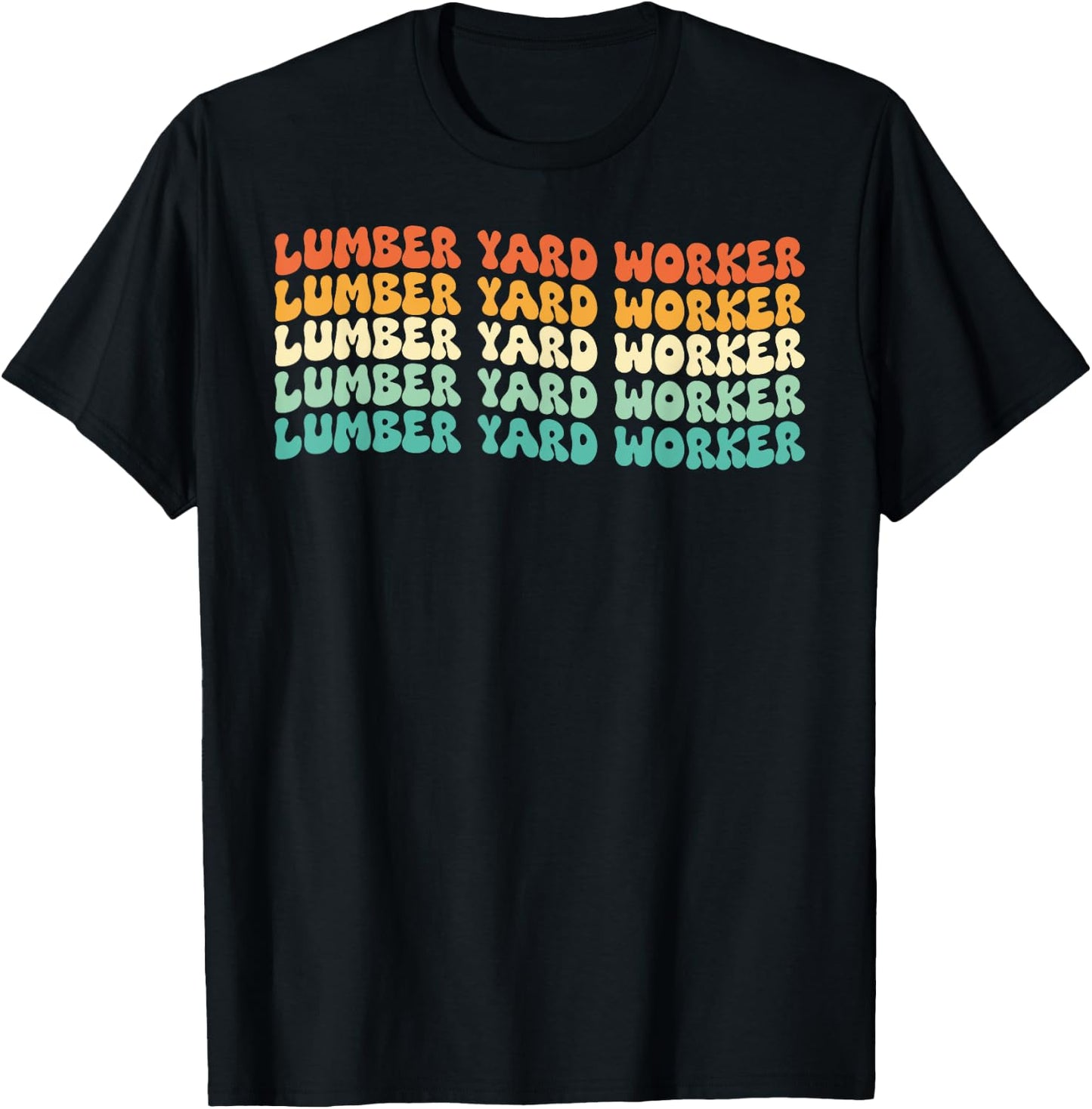 Groovy Lumber Yard Worker Job Title T-Shirt - T-Shirt | Black