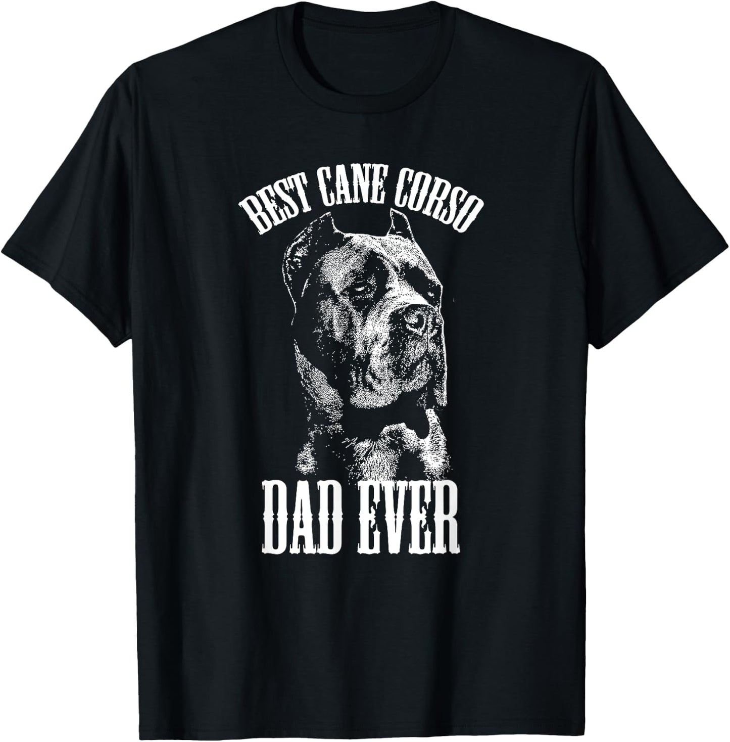 Best Cane Corso Dad Ever Graphic T Shirt Italian Mastiff T-Shirt - T-Shirt | Black