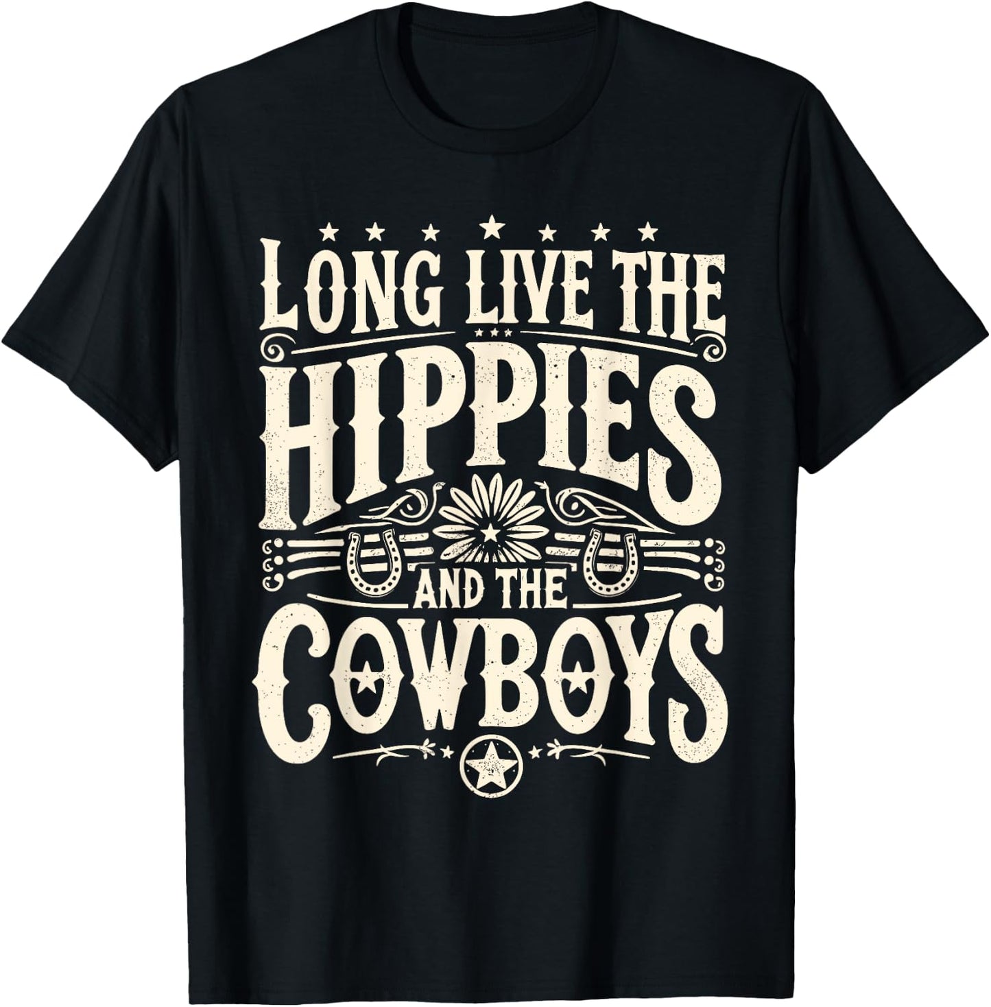 Long Live The Hippies And The Cowboys Country T-Shirt - T-Shirt | Black