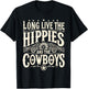Long Live The Hippies And The Cowboys Country T-Shirt - T-Shirt | Black