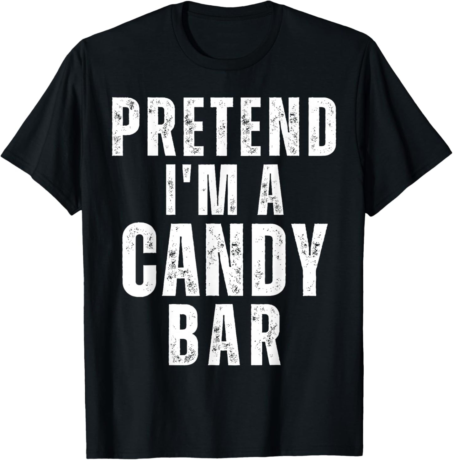 Pretend I'm a Candy Bar Matching Costume Funny Halloween T-Shirt - T-Shirt | Black