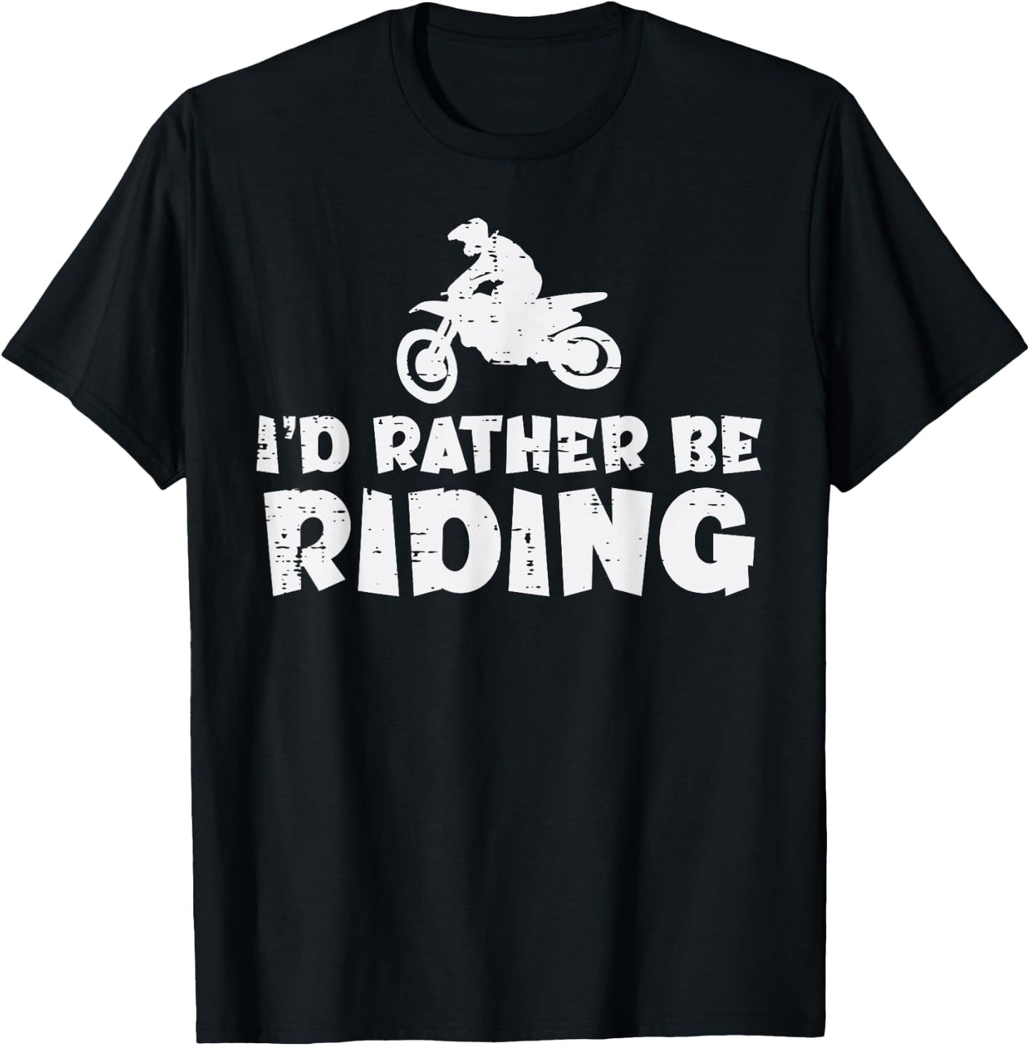 Id Rather Be Riding Dirt Bike Motocross Biker Men Women Kids T-Shirt - T-Shirt | Black