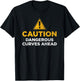 Caution dangerous curves ahead T-Shirt - T-Shirt | Black