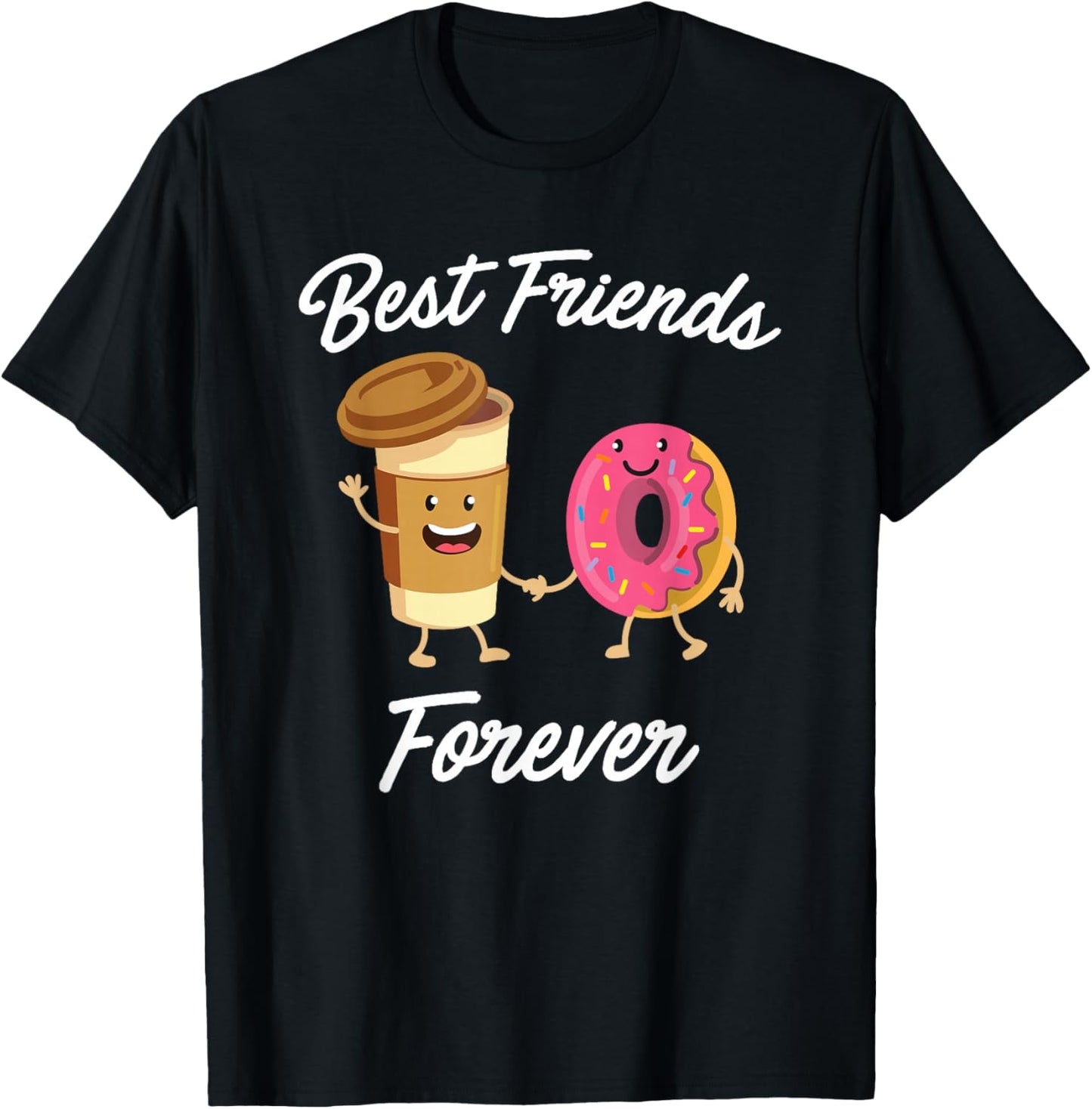 Best Friends Forever Donut & Coffee (Donut Shirt) T-Shirt - T-Shirt | Black