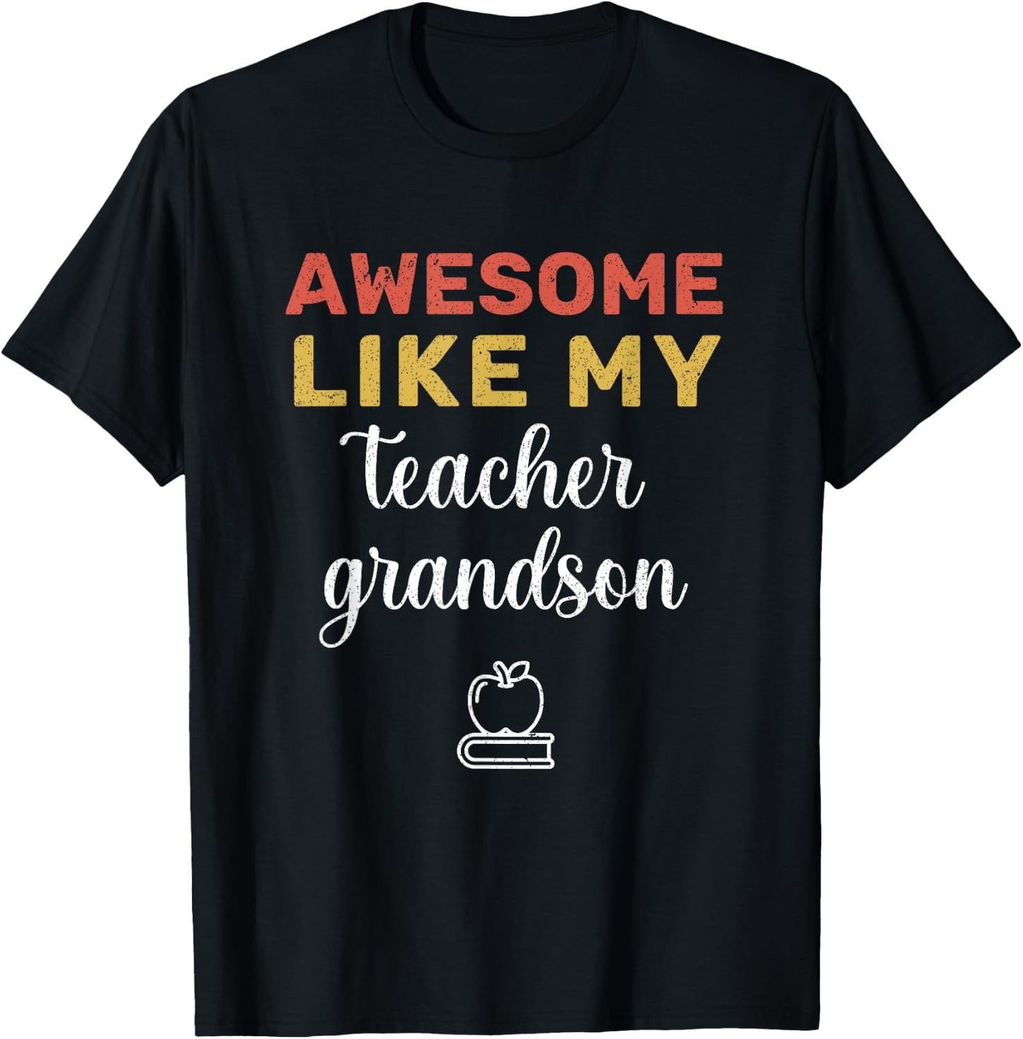 Funny Awesome Like my Teacher Grandson Cool Teacher Family T-Shirt - T-Shirt | Black