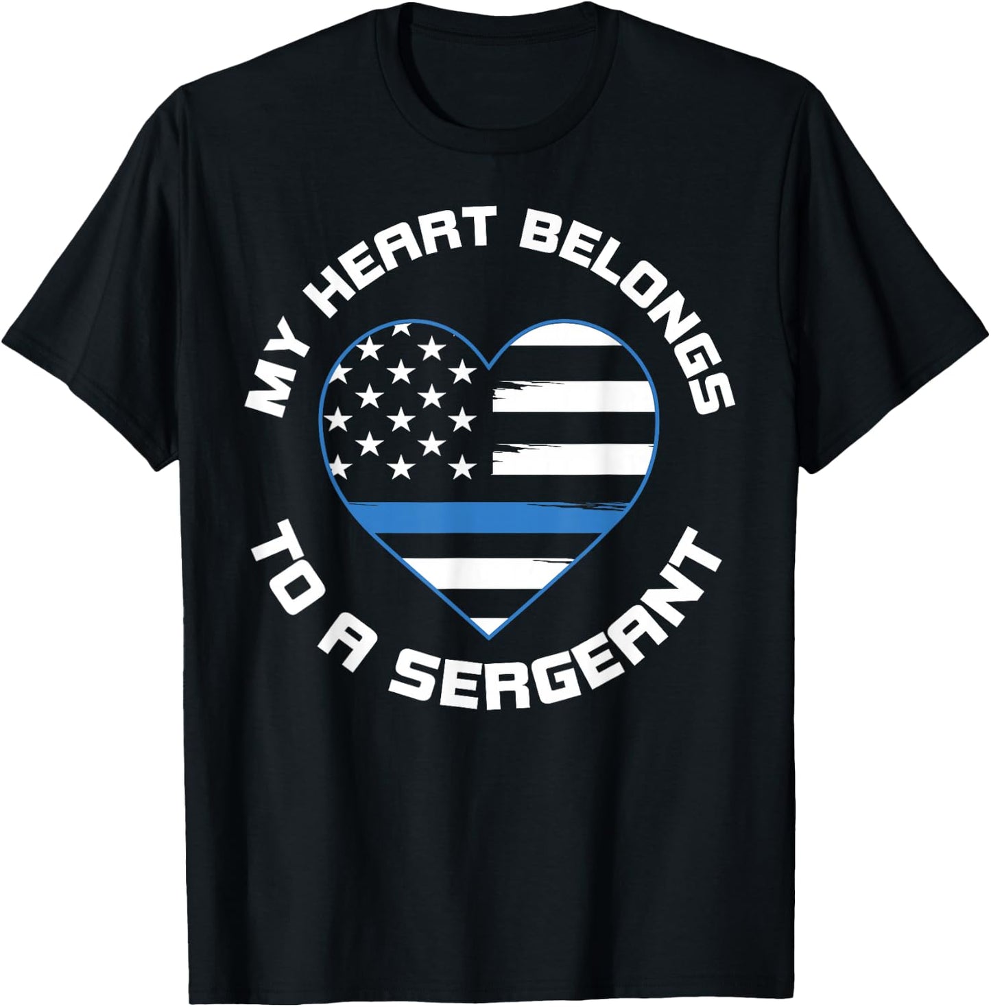 My Hearts Belongs To A Sergeant Police Wife USA Flag Heart T-Shirt - T-Shirt | Black