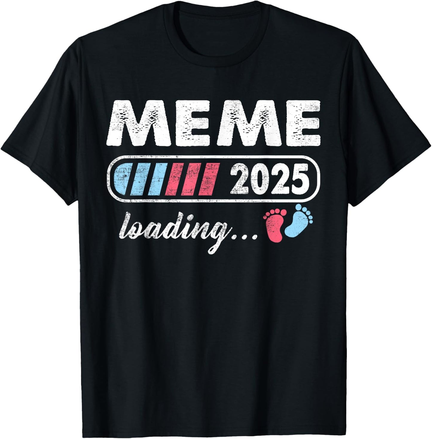 Meme 2025 Loading a Girl or a Boy Baby Announcement T-Shirt - T-Shirt | Black