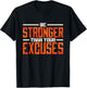 Motivation Quote & Motivating Gifts Women Men Be Stronger Than Your Excuses Inspirational Quote Black Small Classic Fit Short Sleeve T-Shirt - T-Shirt | Black