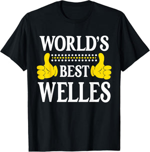 Welles Personal Name Funny First Name World's Best Welles T-Shirt - T-Shirt | Black