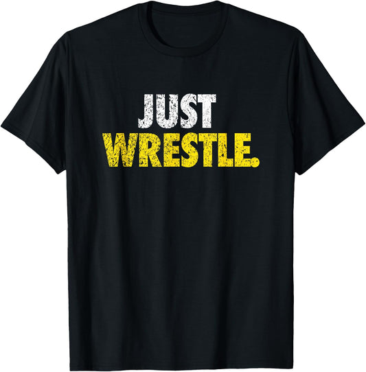Just Wrestle Youth High School College T-Shirt - T-Shirt | Black