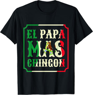 El Papa Mas Chingon Funny Best Mexican Great Dad Gift T-Shirt - T-Shirt | Black