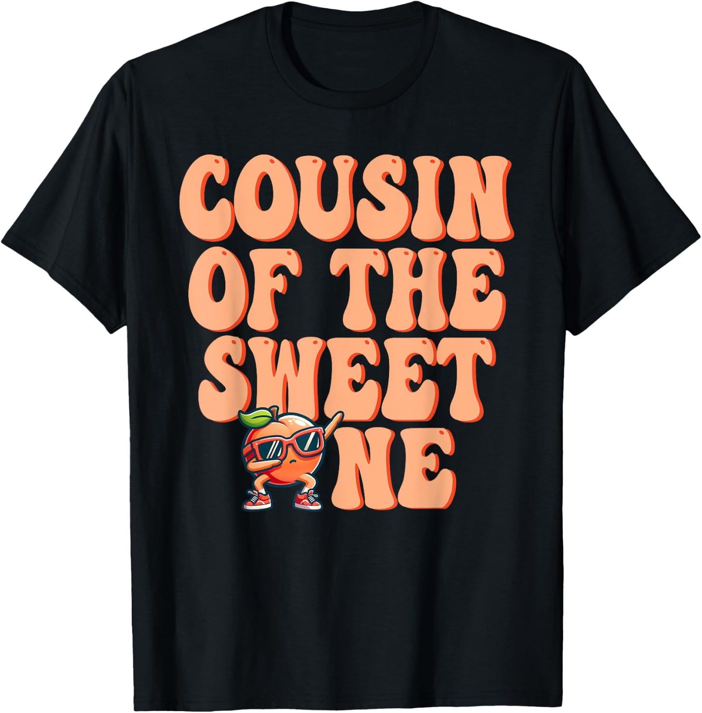 Cousin of The Sweet One Peach 1st Birthday on Peach T-Shirt - T-Shirt | Black