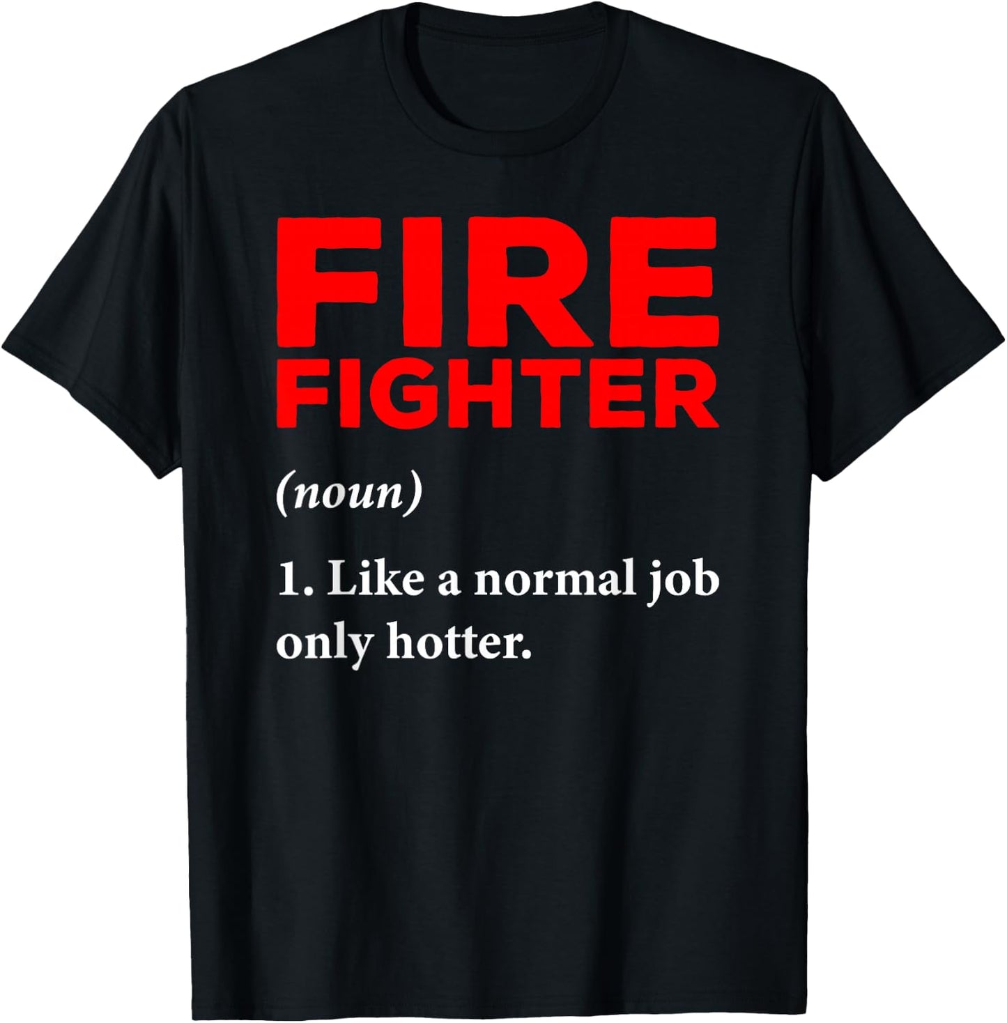 Firefighter Definition Fireman Firefighting Expert T-Shirt - T-Shirt | Black