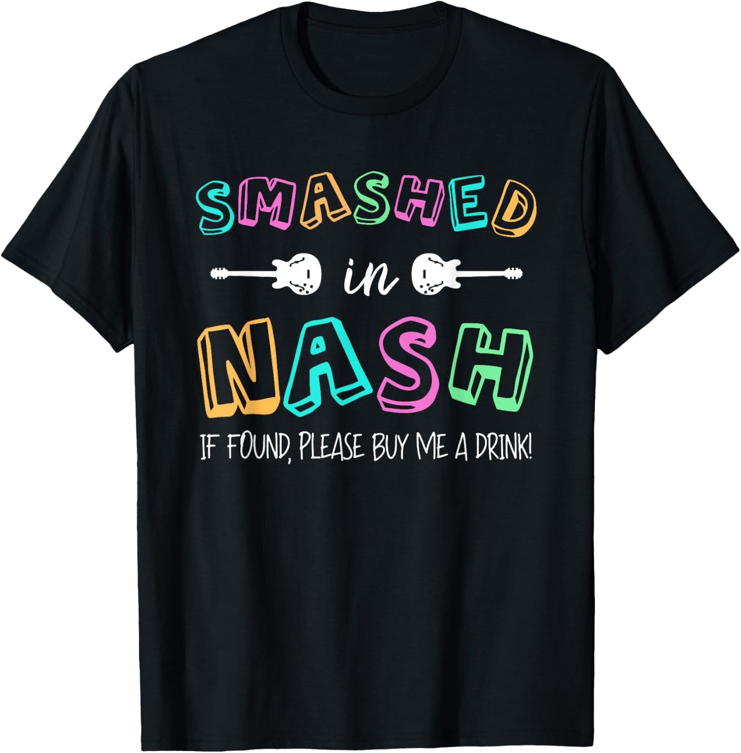 Smashed In Nash Gifts Nashville Tennessee Party Drinking T-Shirt - T-Shirt | Black