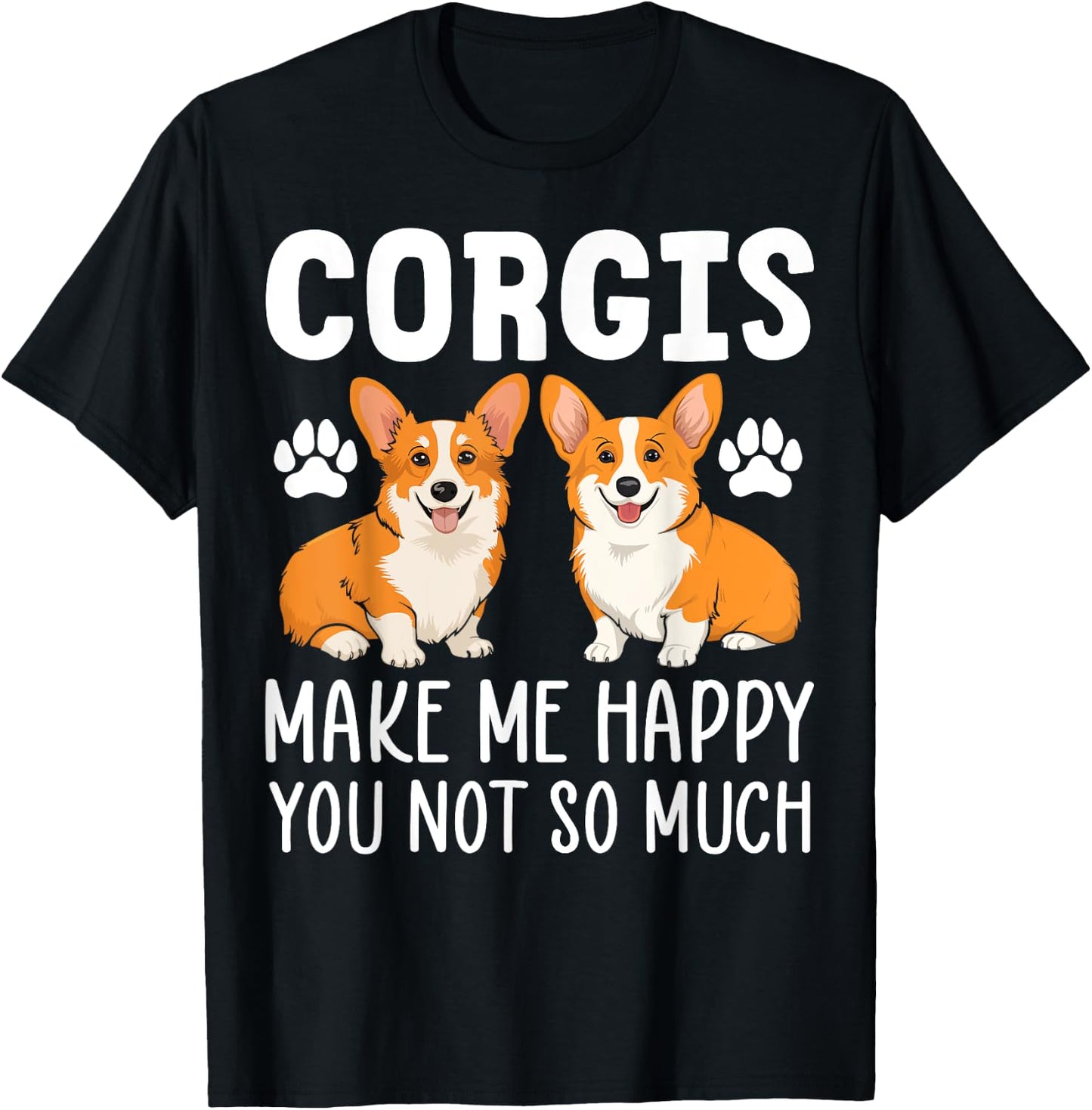 Corgis Make Me Happy Corgis Gifts for Corgi Lover Women T-Shirt - T-Shirt | Black