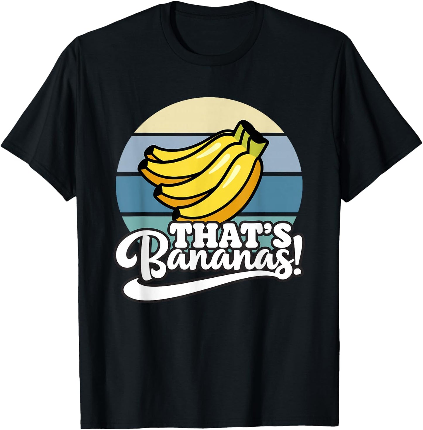 Funny That’s Bananas T-Shirt - T-Shirt | Black