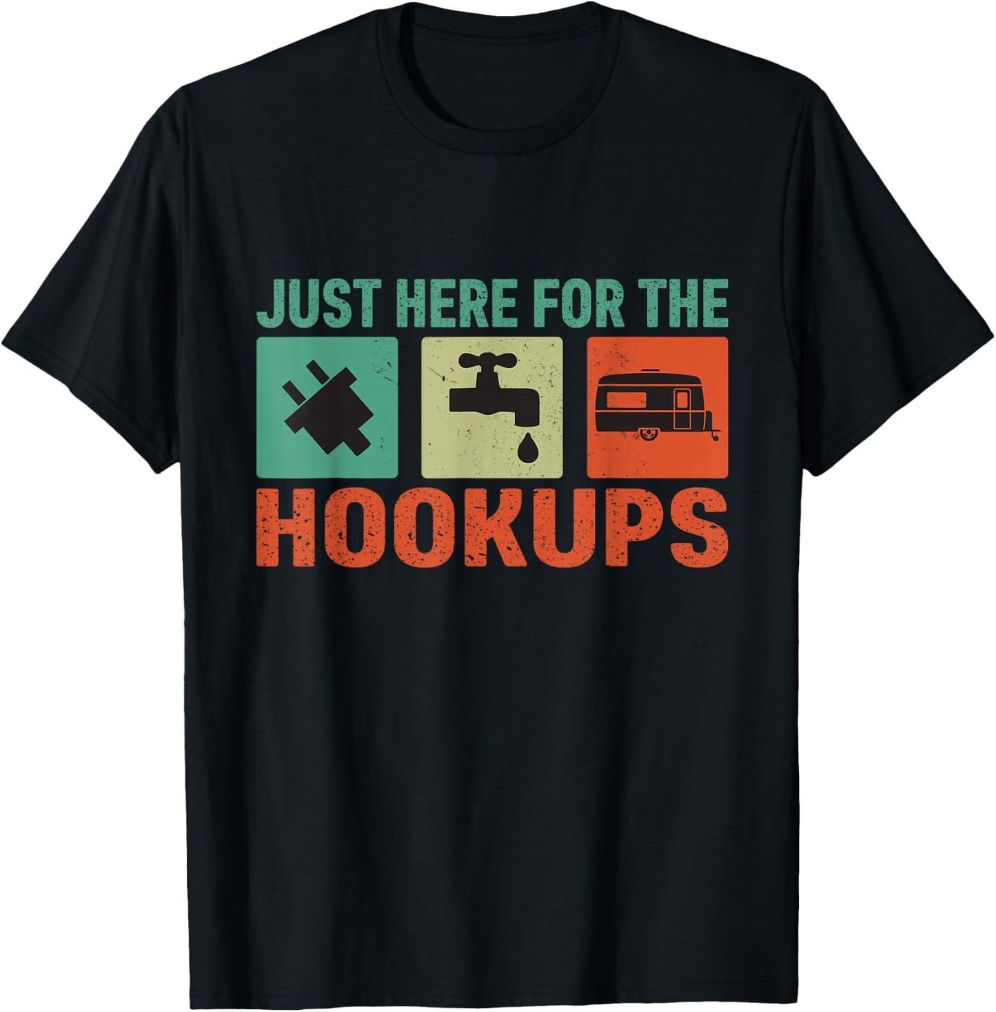 Just Here For The Hookups Shirt Motorhome Camping RV T-Shirt - T-Shirt | Black
