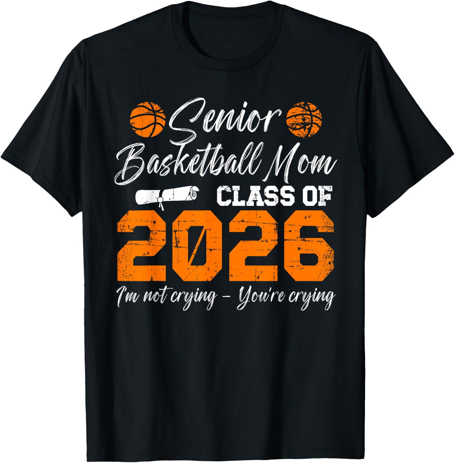 Basketball Senior Mom Class Of 2026 Basketball Senior Mama T-Shirt - T-Shirt | Black