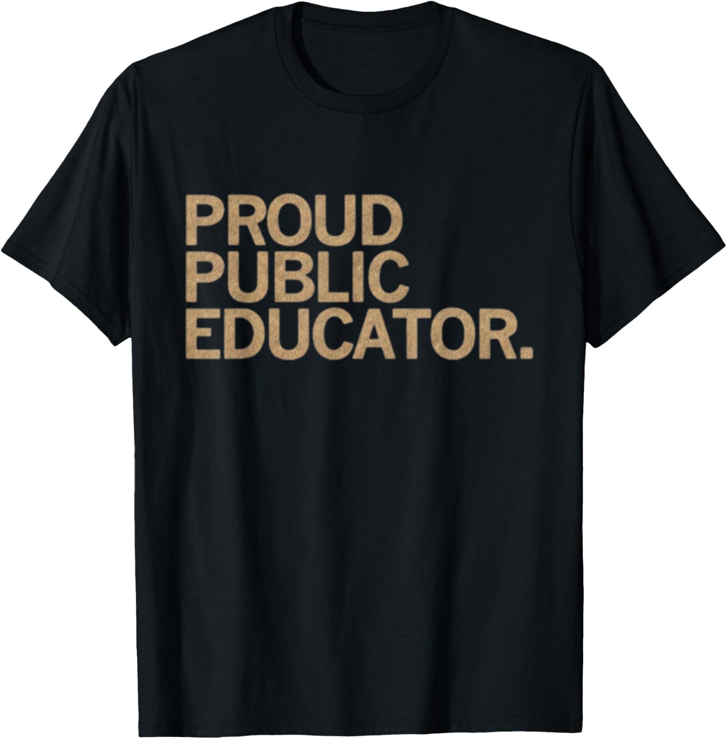 Proud Public Educator T-Shirt - T-Shirt | Black