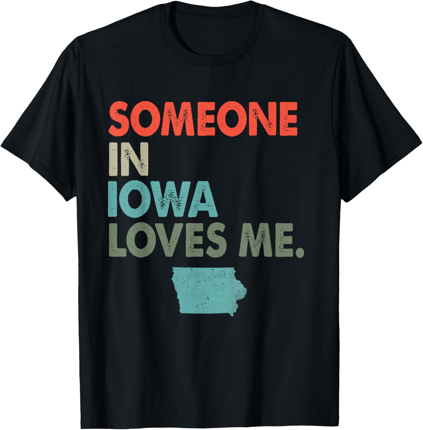 Someone In Iowa Loves Me Retro Style US State T-Shirt - T-Shirt | Black