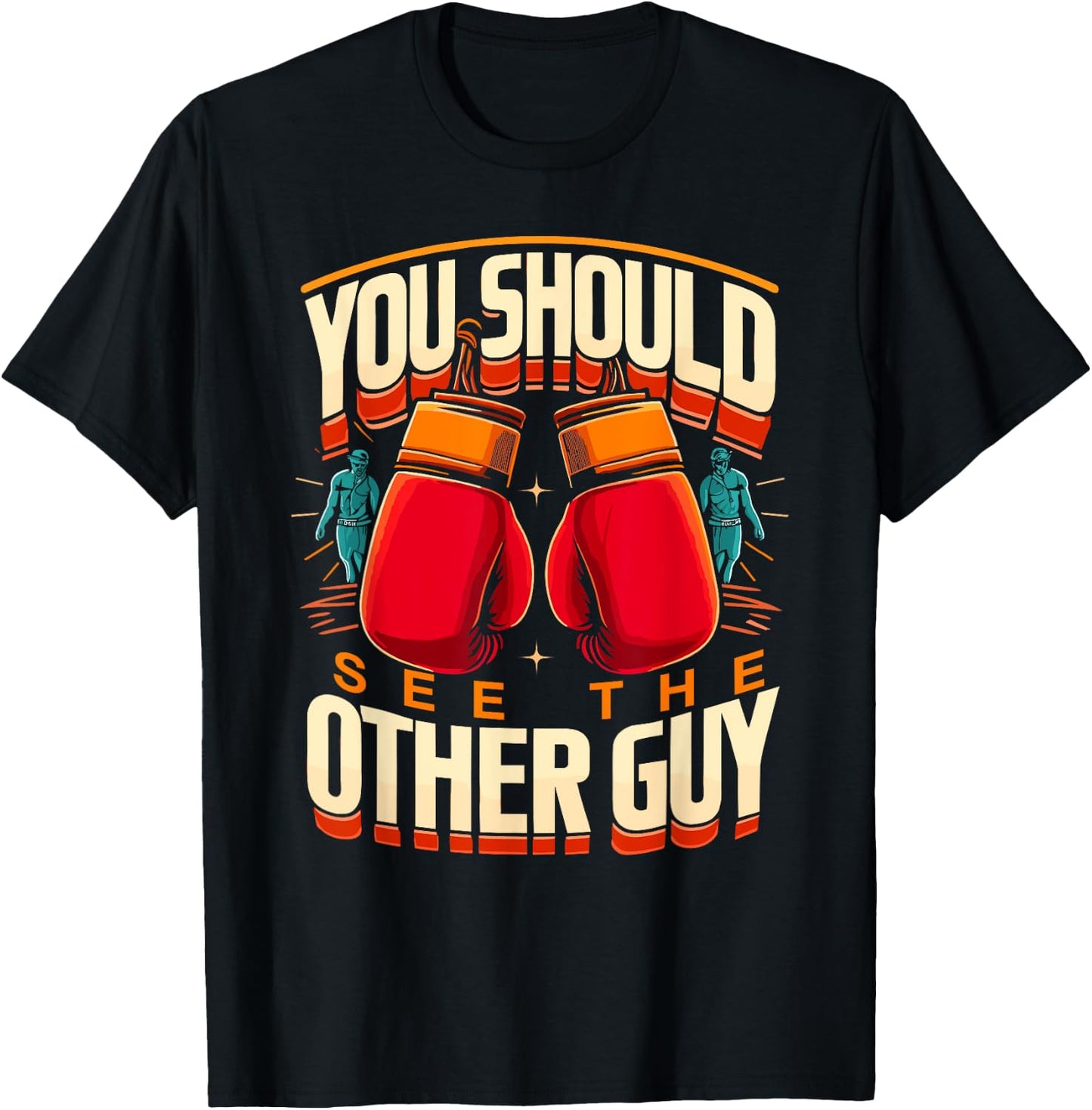 You Should See The Other Guy MMA Kick Boxing T-Shirt - T-Shirt | Black