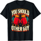 You Should See The Other Guy MMA Kick Boxing T-Shirt - T-Shirt | Black
