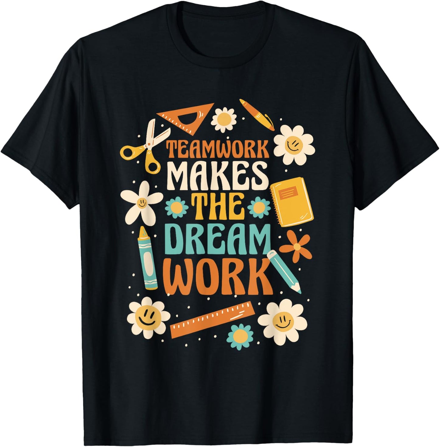 Teamwork Makes the Dream Work T-Shirt - T-Shirt | Black