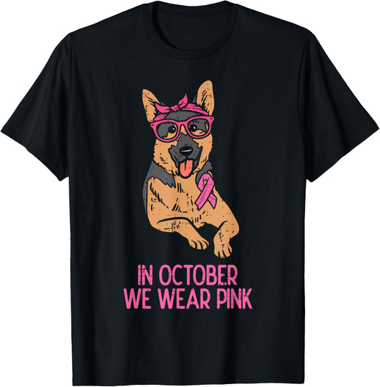 October We Wear Pink German Shepherd Breast Cancer Awareness T-Shirt - T-Shirt | Black