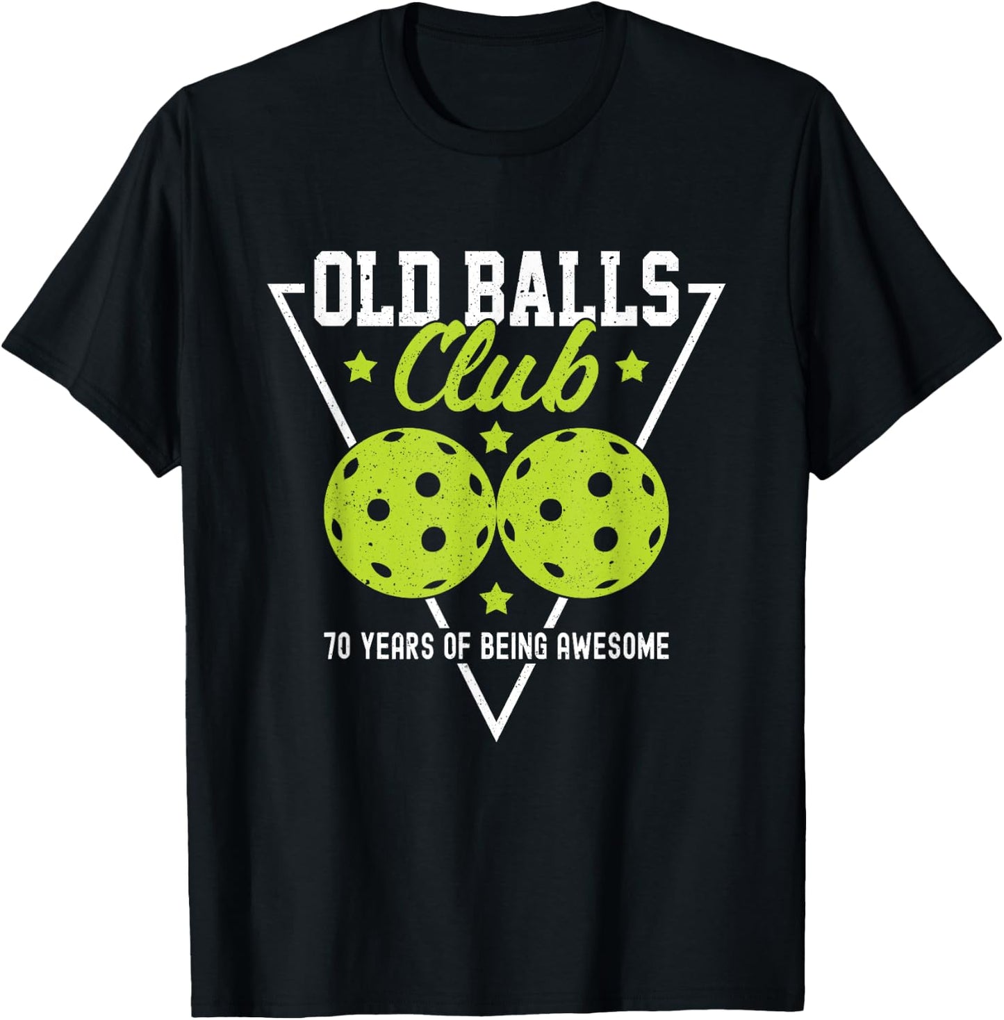 Pickleball Old Balls Club 70 Years of being awesome Dink T-Shirt - T-Shirt | Black
