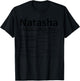 Natasha Nutrition Personalized Name Funny T-Shirt - T-Shirt | Black