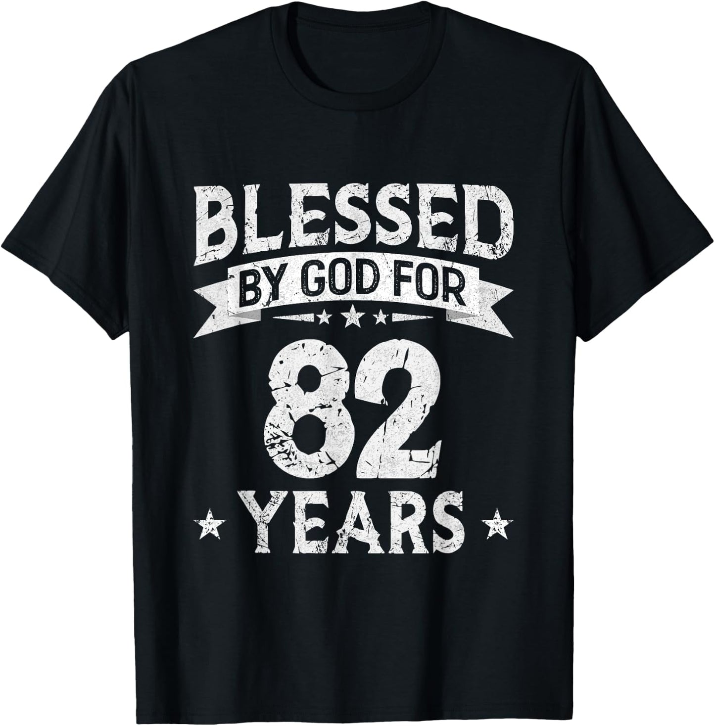 Blessed By God For 82 Years Old 82th Birthday Gifts T-Shirt - T-Shirt | Black