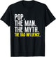 Funny Cool Pop The Man The Myth The Bad Influence T-Shirt - T-Shirt | Black