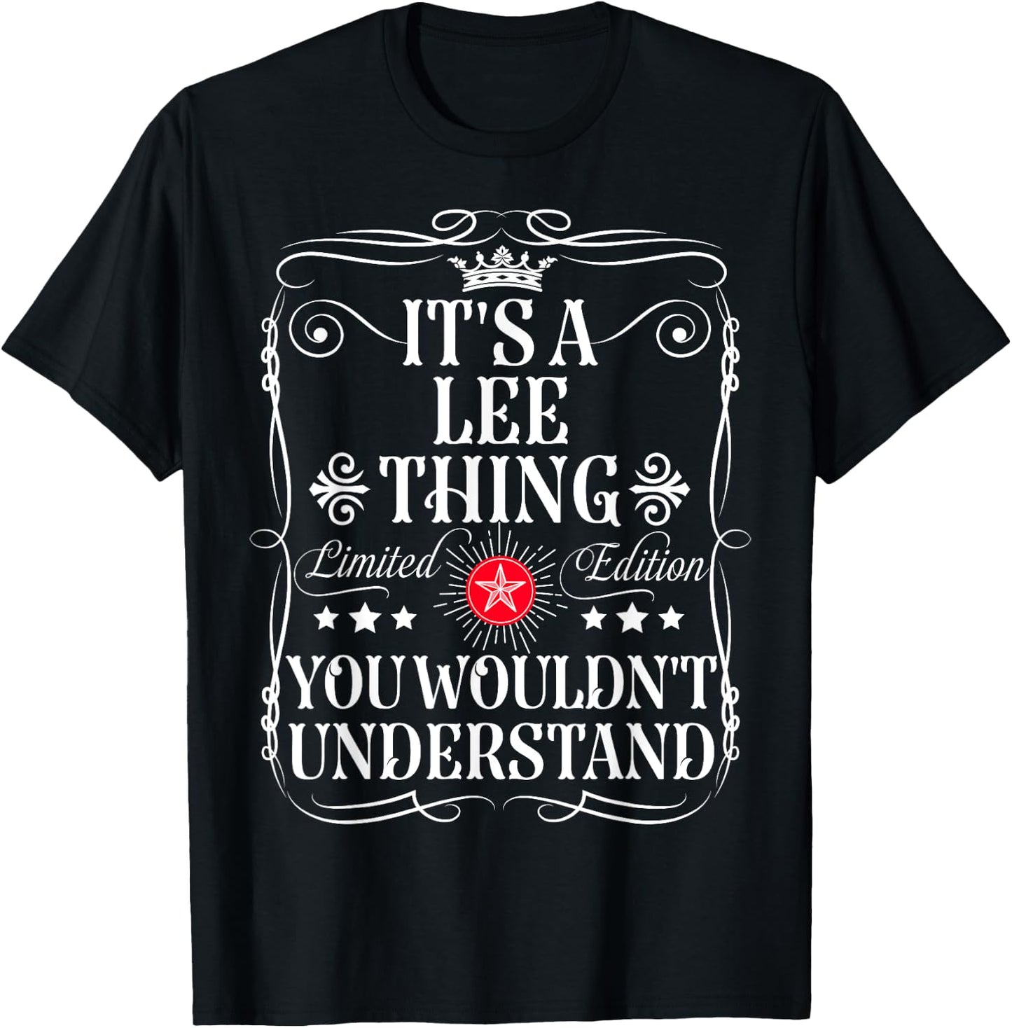 Lee Name Its A Lee Thing You Wouldn't Understand T-Shirt - T-Shirt | Black