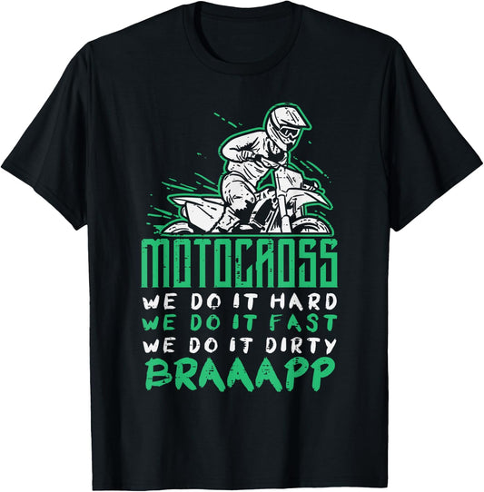 Motocross Do it Hard Fast Dirty Dirt Bike Motorcycle Biker T-Shirt - T-Shirt | Black