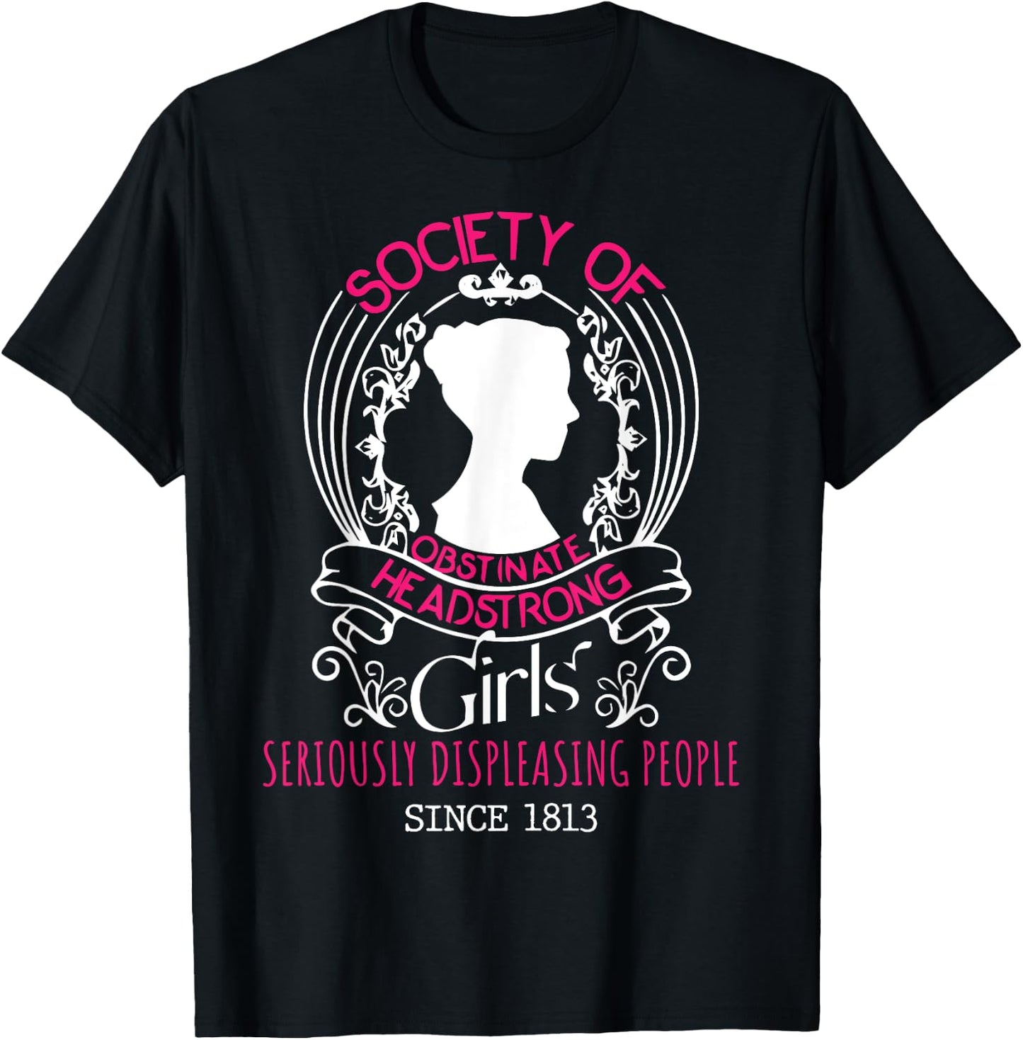 Jane Austen - Society Of Obstinate Headstrong Girls T-Shirt - T-Shirt | Black