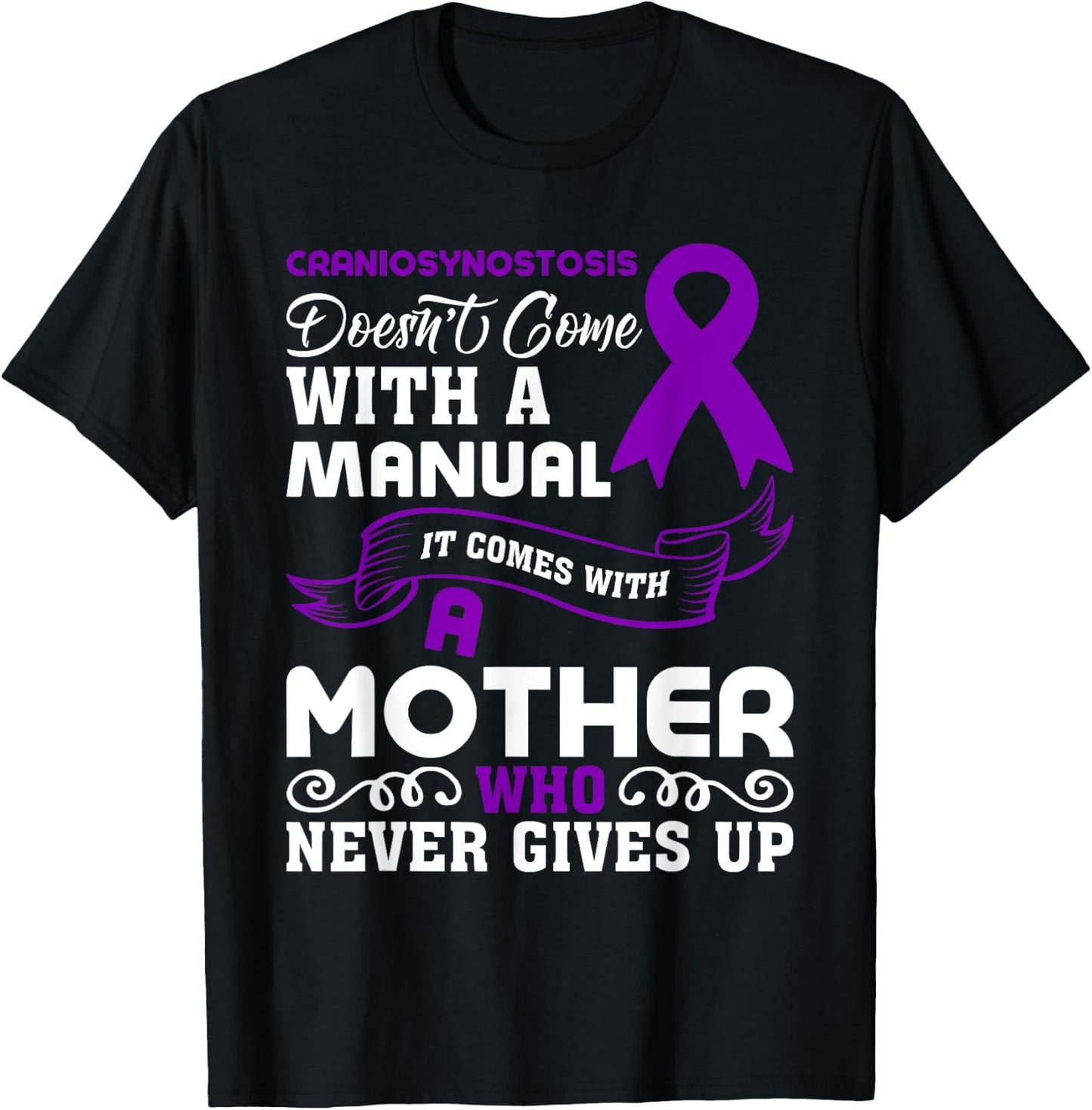 Craniosynostosis Awareness Craniosynostosis Mom T-Shirt - T-Shirt | Black