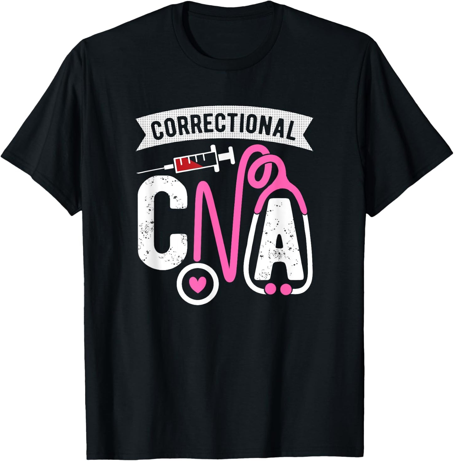 Correctional CNA Certified Nursing Assistant Forensic Nurse T-Shirt - T-Shirt | Black