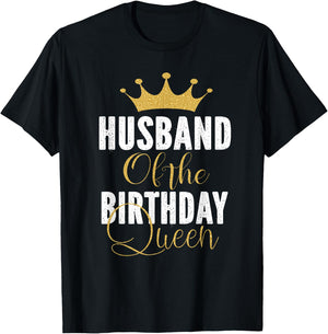 Husband of The Birthday Queen Women Bday Party Gift T-Shirt - T-Shirt | Black