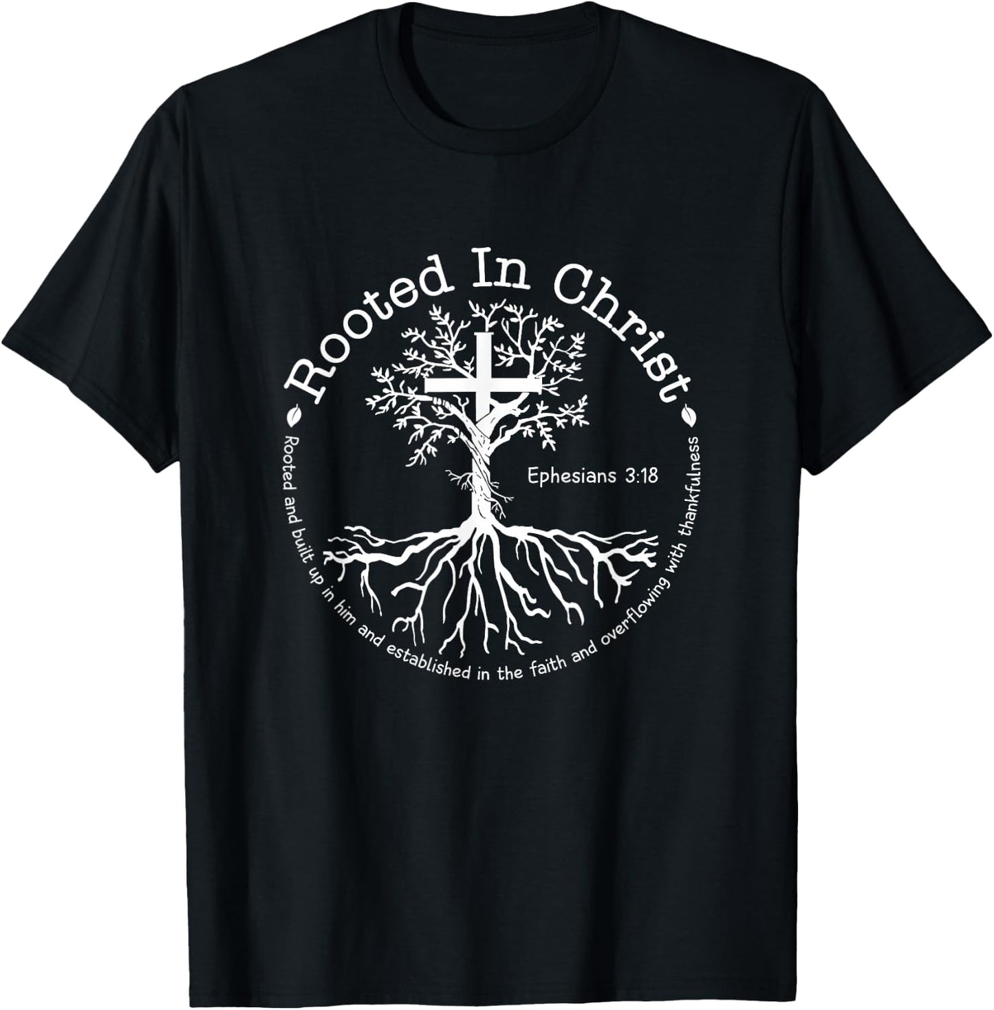 Jesus Cross Pray Bible Verse Christian Rooted In Christ T-Shirt - T-Shirt | Black