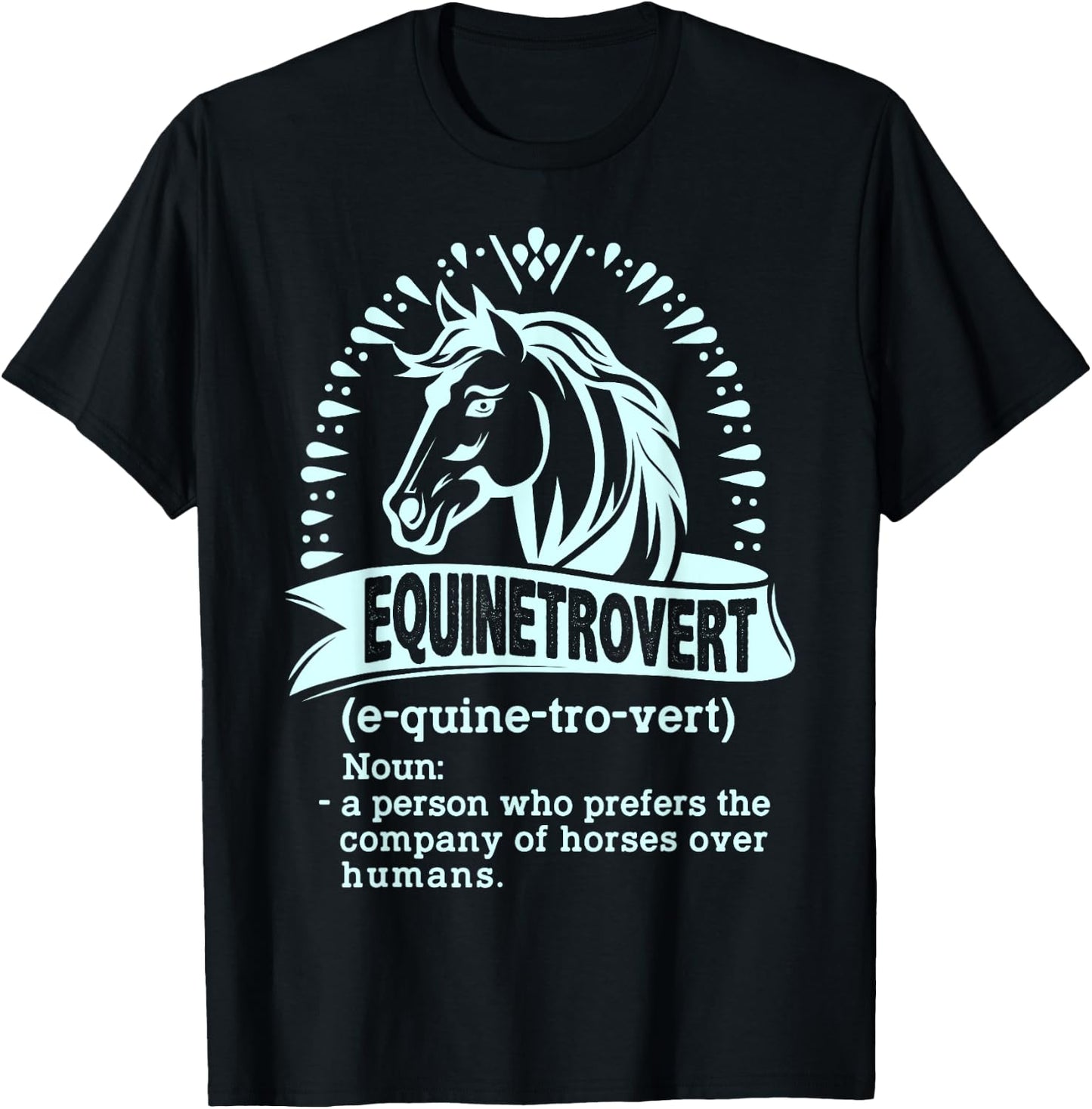 Equinetrovert Definition, Horse Animal Riding, Equestrian T-Shirt - T-Shirt | Black