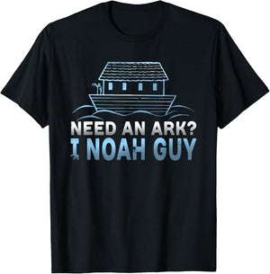 Funny Need An Ark? I Noah Guy Christian Pun T-Shirt - T-Shirt | Black