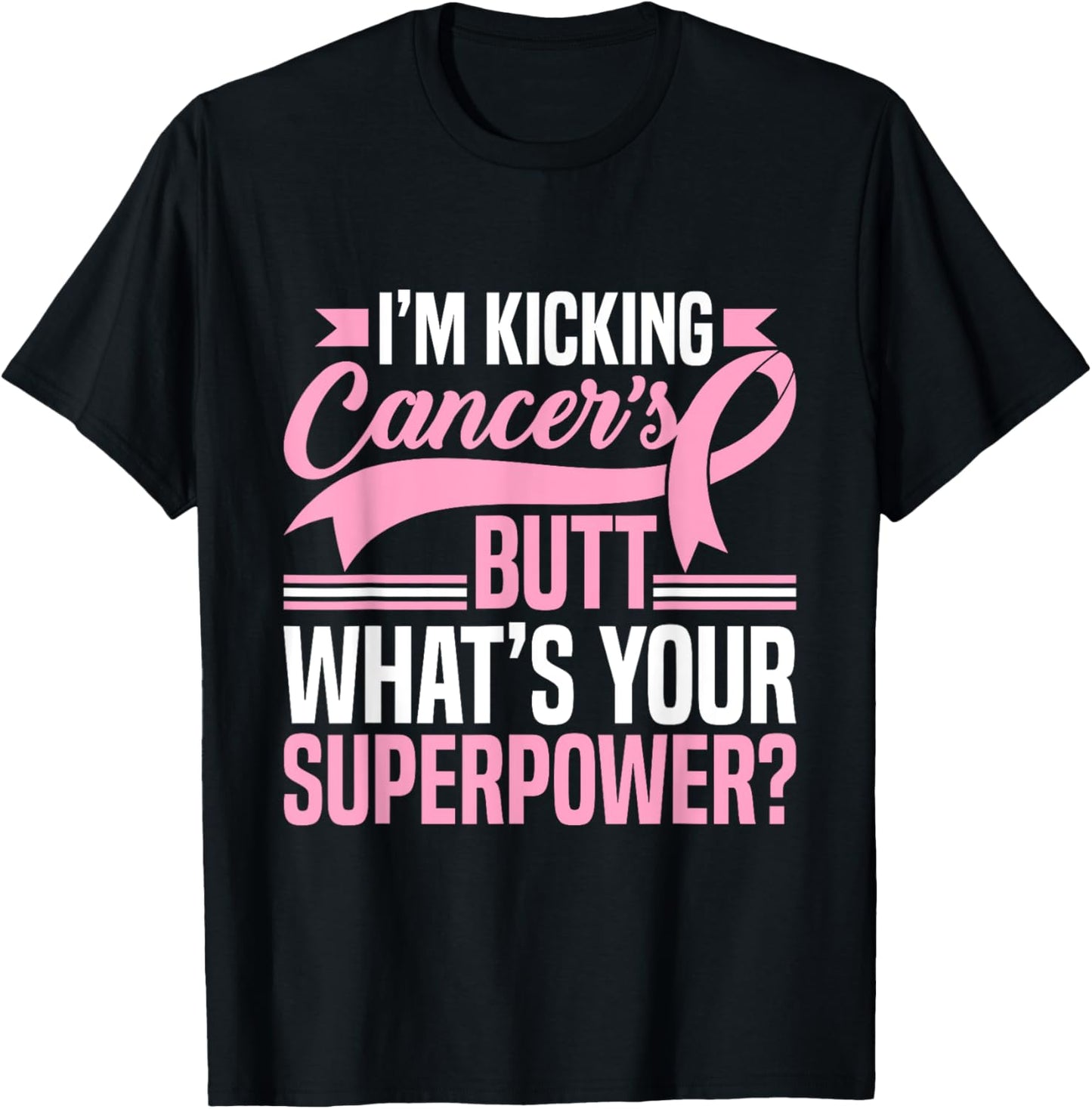 Kicking Cancers Butt Superpower Breast Cancer Awareness T-Shirt - T-Shirt | Black