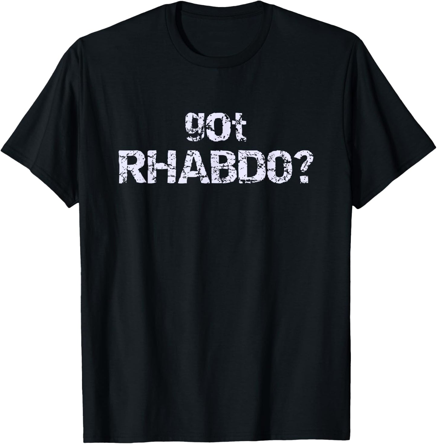 Got Rhabdo T-Shirt - T-Shirt | Black