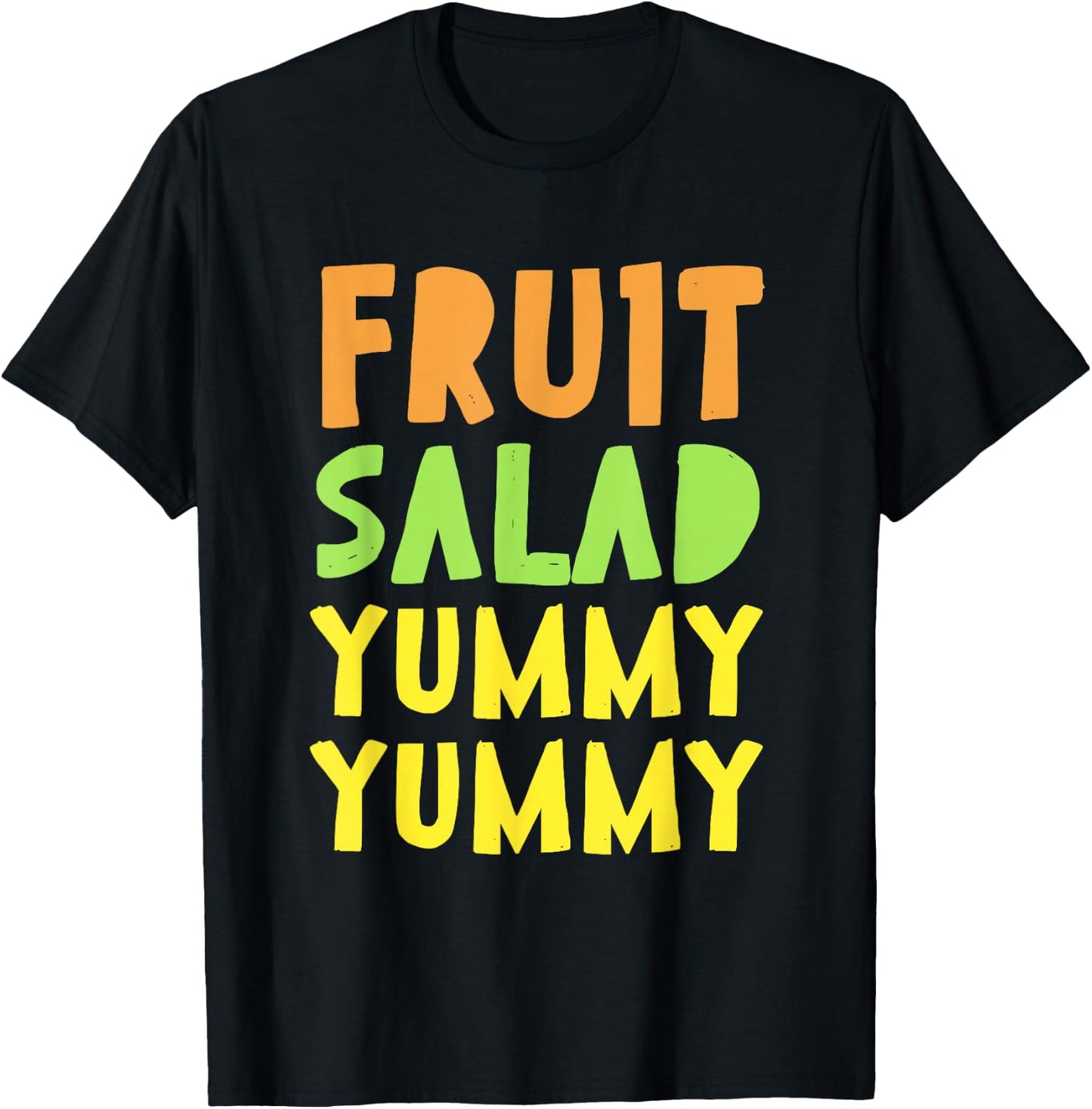 FRUIT SALAD YUMMY foodie T-Shirt - T-Shirt | Black