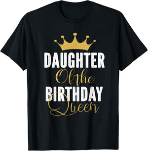 Daughter of The Birthday Queen Women Bday Party Gift T-Shirt - T-Shirt | Black
